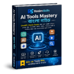 AI Tools Mastery – বাংলা গাইড